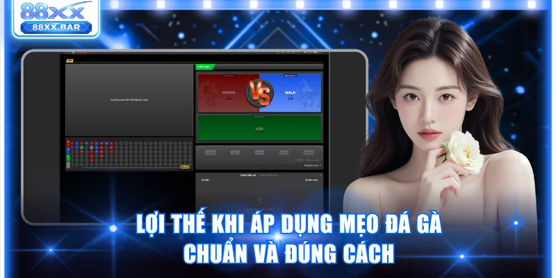 Lợi thế khi áp dụng mẹo đá gà chuẩn và đúng cách